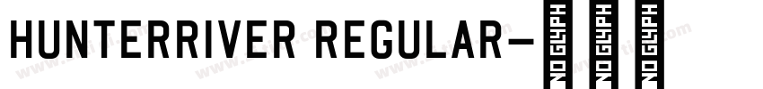 HunterRiver Regular字体转换